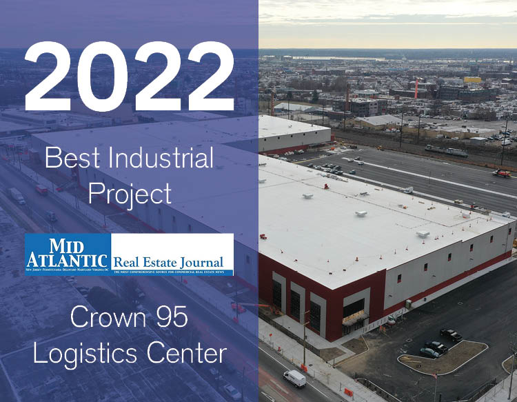 A Mid Atlantic Real Estate Journal award featuring the 2022 Best Industrial project; Crown 95 Logistics Center